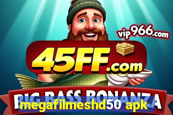 megafilmeshd50 apk